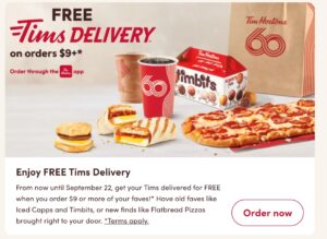 Free Tim Hortons Delivery On Orders Above $9 (order Through App) Free Tim Hortons Delivery On Orders Above $9 (order Through App)